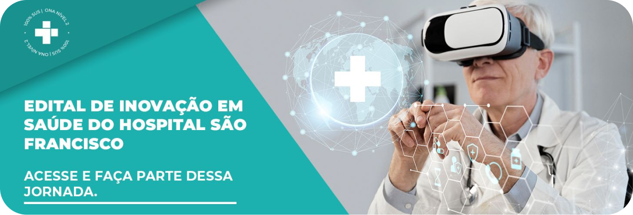 Edital de Inovação em Saúde do Hospital São Francisco